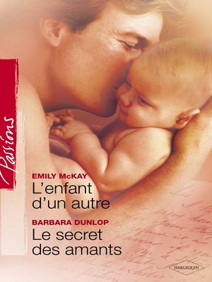 cover image of L'enfant d'un autre--Le secret des amants (Harlequin Passions)